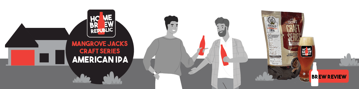 Mangrove Jacks Craft Series American IPA Review - Home Brew Republic Brew Review